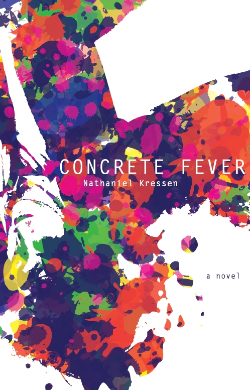 Concrete Fever by Nathaniel Kressen